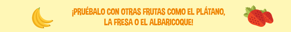 prepara un ambar con frutas como el platano, la fresa o el albaricoque